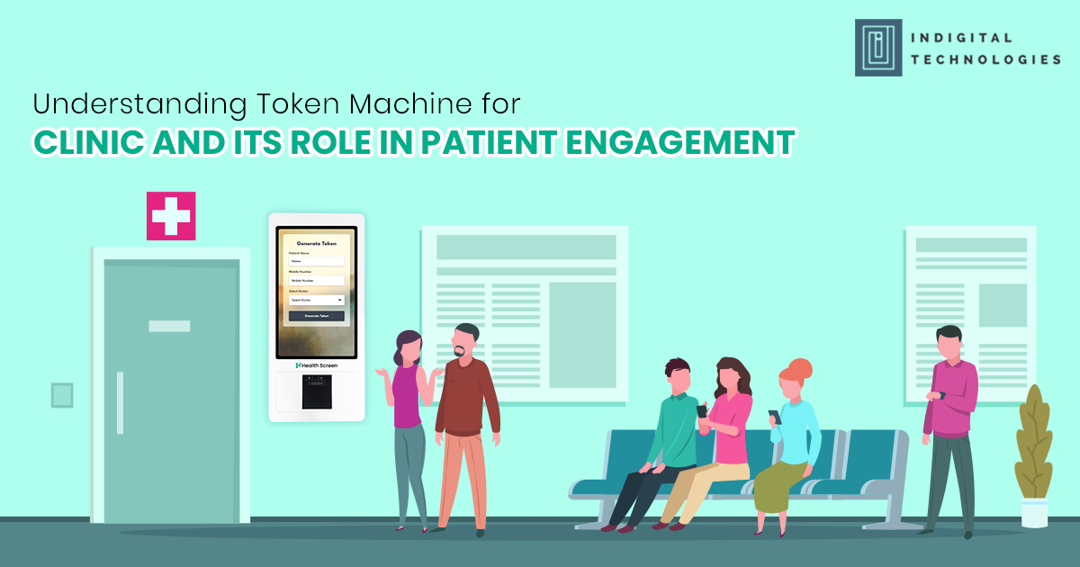 Understanding Token Machine for Clinic and Its Role in Patient Engagement