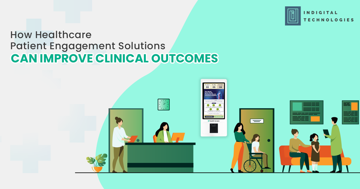 How Healthcare Patient Engagement Solutions Can Improve Clinical Outcomes