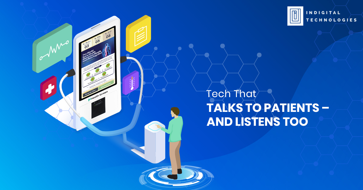 Tech That Talks to Patients – and Listens Too